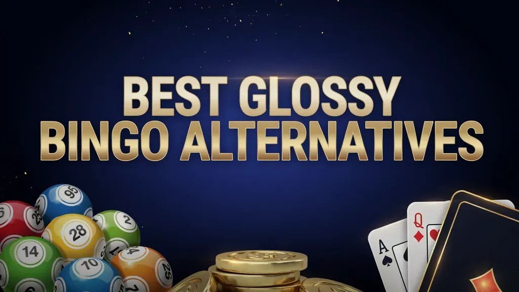 Best Glossy Bingo Alternatives