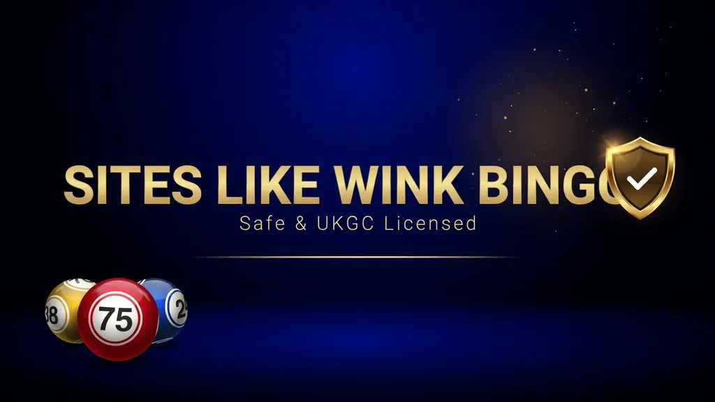 Sites like Wink Bingo - Safe & UKGC Licensed
